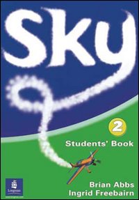 Sky. Student's book. Per la Scuola secondaria di primo grado. Volume Vol. 2