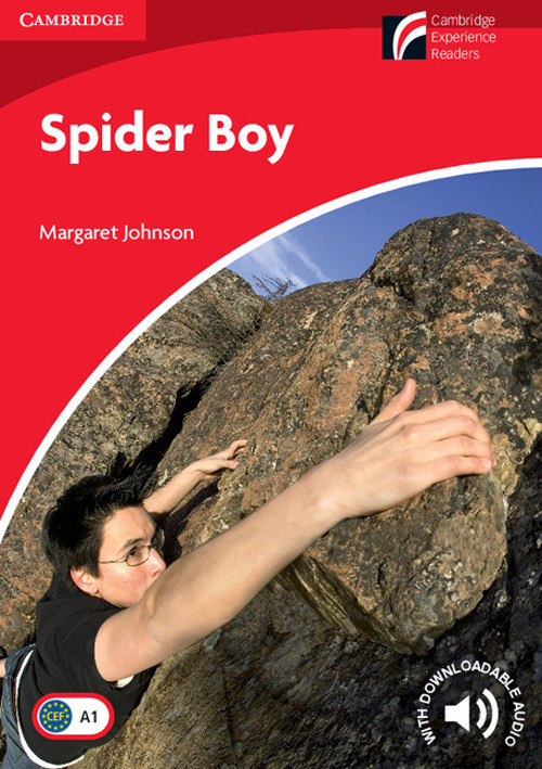 Spider Boy. Cambridge Experienxe Readers British English