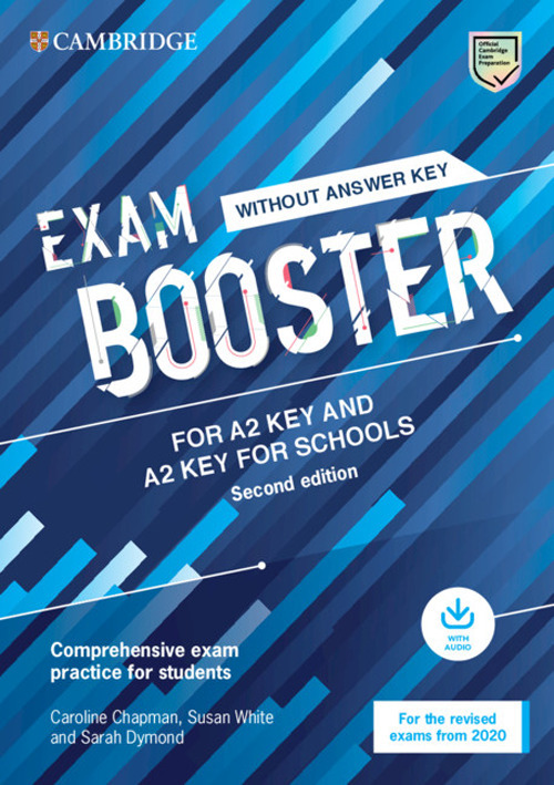 Cambridge English exam. Booster key and key for schools. Student's book without answers (updated for the 2020 exam). Per le Scuole superiori