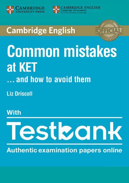 Common mistakes at KET... and how to avoid them. With Testbank. Per le Scuole superiori