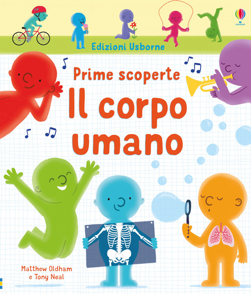 Il corpo umano. Prime scoperte
