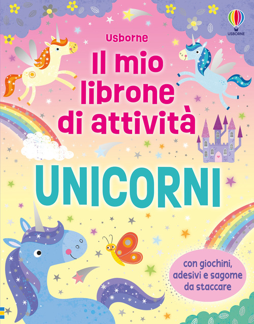 Unicorni. Il mio librone di attività