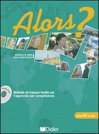 Alors. Per le Scuole superiori?. Volume Vol. 1