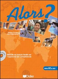 Alors. Per le Scuole superiori?. Volume Vol. 2