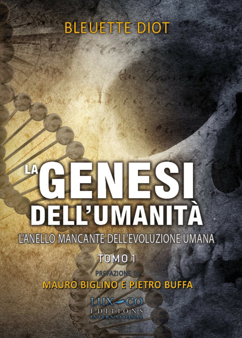 La genesi dell'umanità. Volume Vol. 1