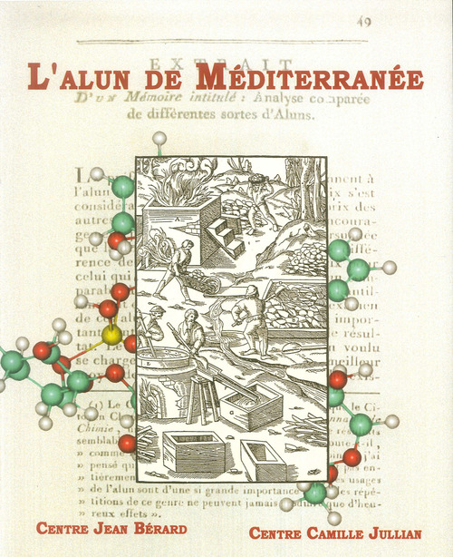 L'alun de Méditerranée. Colloque international (Napoli, 4-6 juin 2003; Lipari, 7-8 juin 2003)