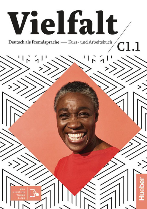Vielfalt. B1+C1. Kurs- und Arbeitsbuch. Per le Scuole superiori