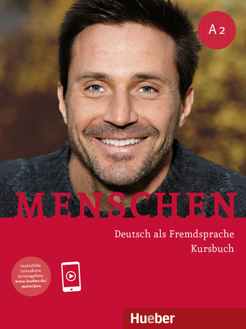 Menschen. Deutsch als Fremdsprache. A2. Kursbuch. Per le Scuole superiori