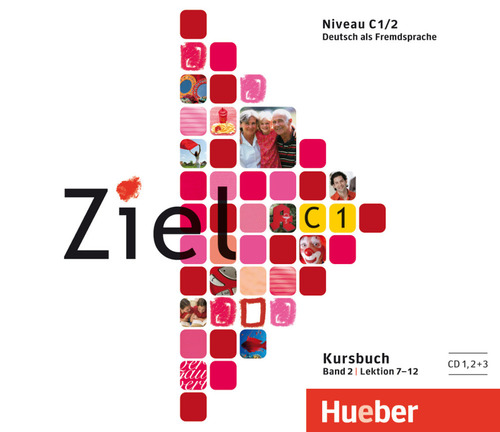 Ziel. Niveau C1/2. Lektion 7-12. Audio-CDs zum Kursbuch. Per i Liceo scientifico. Volume Vol. 2