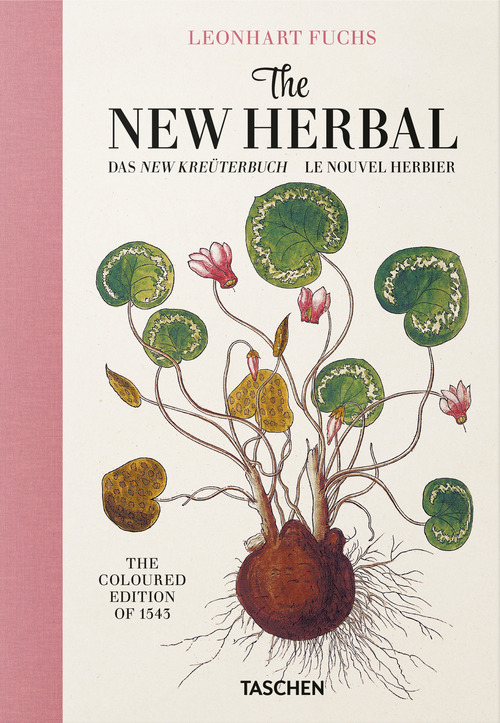 Leonhart Fuchs. The new herbal. Ediz. inglese, francese e tedesca