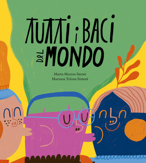 Tutti i baci del mondo