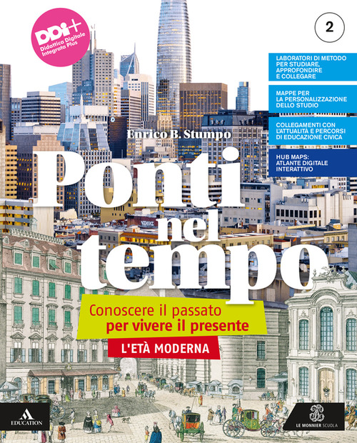 Ponti nel tempo. Conoscere il passato per vivere il presente. Per la Scuola media. Volume Vol. 2