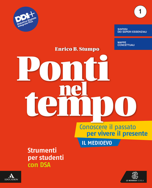 Ponti nel tempo. Conoscere il passato per vivere il presente. Strumenti per studenti con DSA. Per la Scuola media. Volume Vol. 1