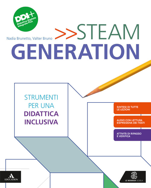Steam generation. Strumenti di didattica inclusiva. Per la Scuola media