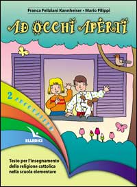 Arcobaleno. Testo per l'insegnamento della religione cattolica nella Scuola elementare. Volume Vol. 2
