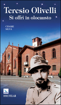 Copertina di: Teresio Olivelli. Si offrì in olocausto