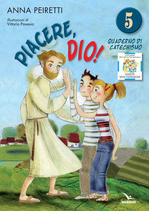 Piacere, Dio! Quaderno di catechismo