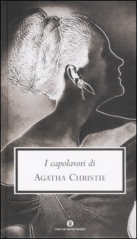 I capolavori: Dieci piccoli indiani-L'assasinio di Roger Ackroid-Assasinio sull'Oriente-Express-Istantanea di un delitto