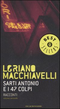 Sarti Antonio e i 47 colpi. Racconti. Volume 2