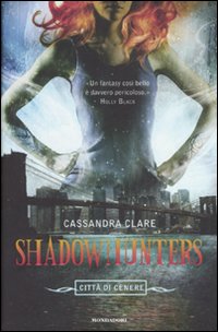 Città di cenere. Shadowhunters