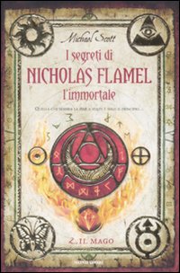 Il mago. I segreti di Nicholas Flamel, l'immortale. Volume Vol. 2