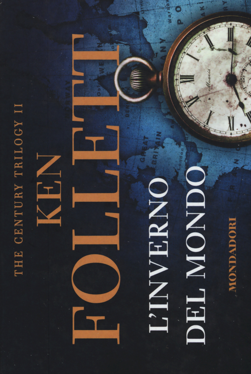L'inverno del mondo. The century trilogy. Volume 2