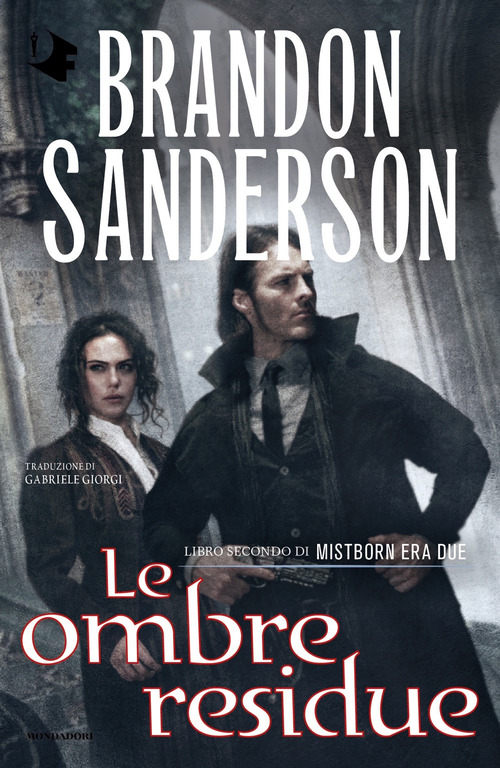 Le ombre residue. Mistborn. Era due. Volume Vol. 2