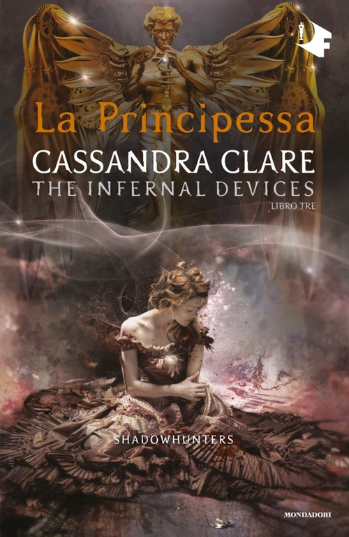 La principessa. Shadowhunters. The infernal devices. Volume Vol. 3