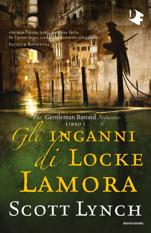 Gli inganni di Locke Lamora. The Gentleman Bastard sequence. Volume Vol. 1