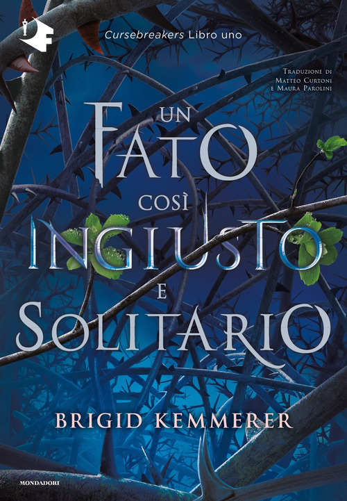 Un fato così ingiusto e solitario. Cursebreakers. Volume Vol. 1