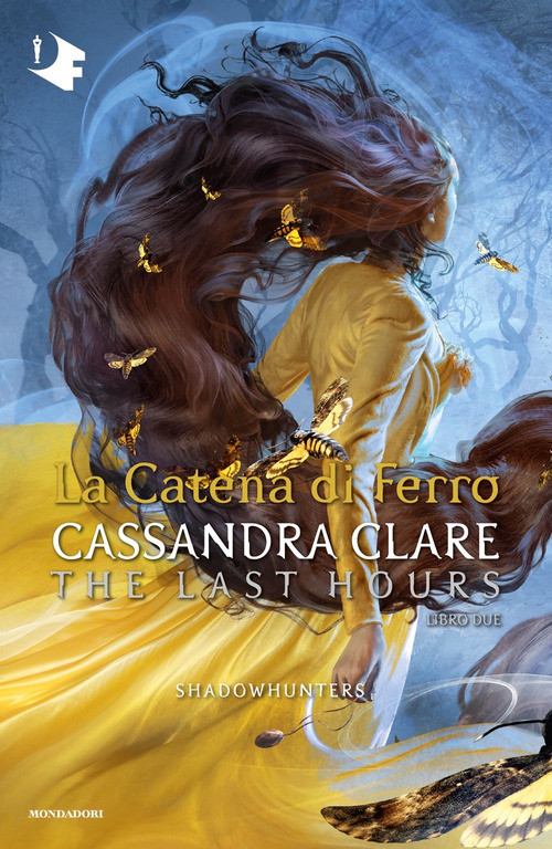 La catena di ferro. Shadowhunters. The last hours. Volume Vol. 2
