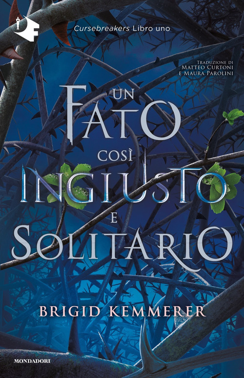 Un fato così ingiusto e solitario. Cursebreakers. Volume Vol. 1