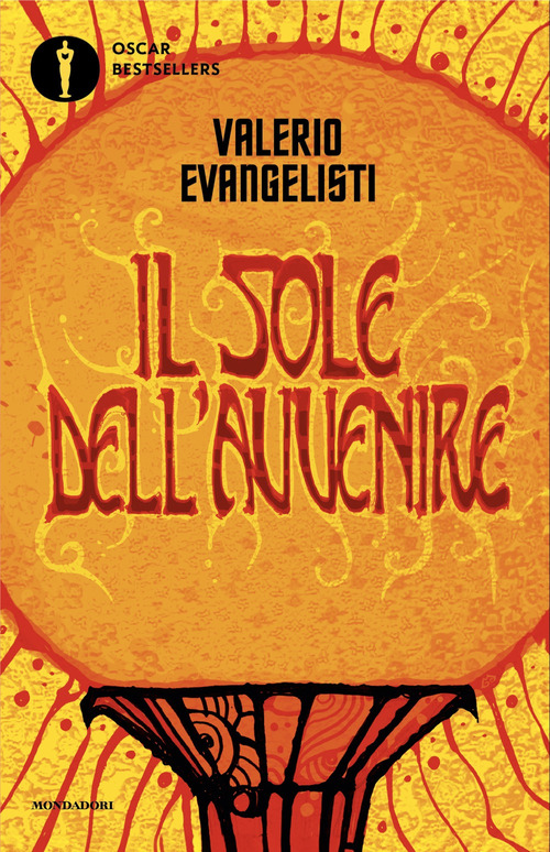 Vivere lavorando o morire combattendo. Il sole dell'avvenire. Volume Vol. 1