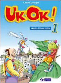 UK ok! Eserciziario-The Amazing Adventures of Dick Whittington and His Cat. Per la Scuola media. Volume Vol. 1