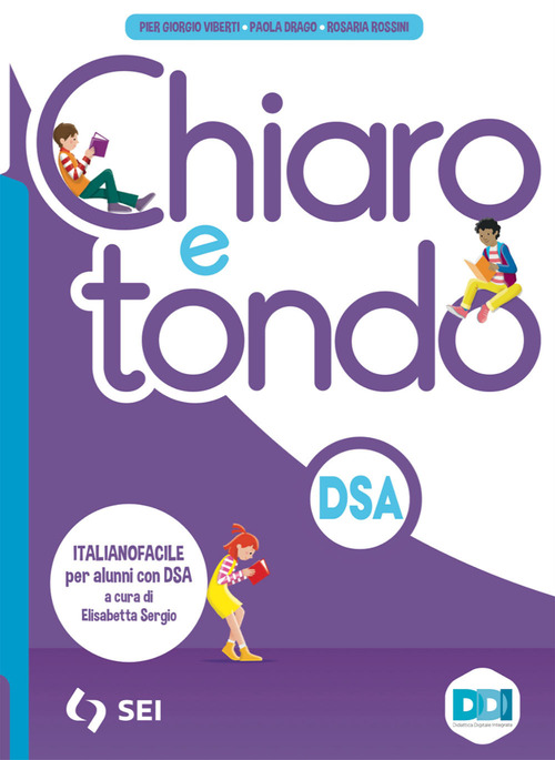 Chiaro e tondo. Italianofacile. Per alunni con DSA. Per la Scuola media