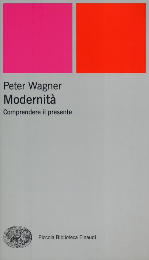 Modernità. Comprendere il presente