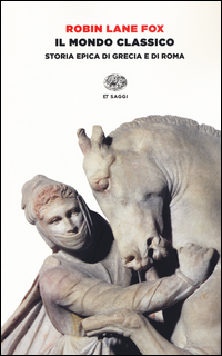 Copertina di: Il mondo classico. Storia epica di Grecia e di Roma