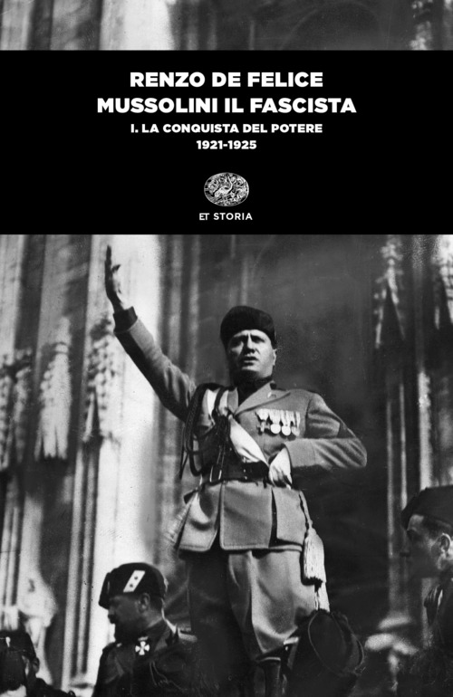 Mussolini il fascista. Volume 1
