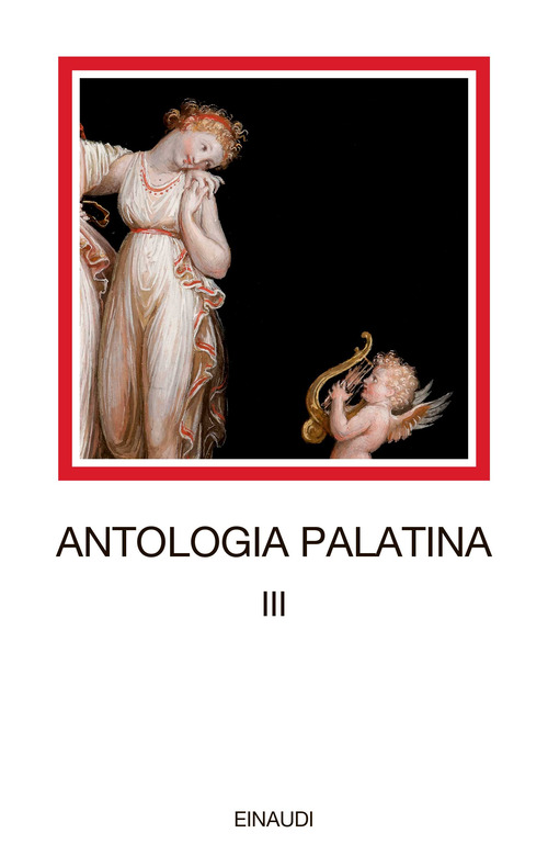 Antologia palatina. Testo greco a fronte. Volume Vol. 3