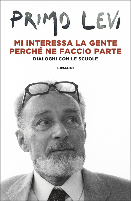 Mi interessa la gente perché ne faccio parte. Dialoghi con le scuole