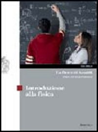 La fisica di Amaldi. Idee ed esperimenti. Introduzione alla fisica-Meccanica. Per le Scuole superiori