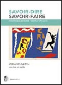 Savoir-dire, savoir-faire. Niveaux A1/A2/B1