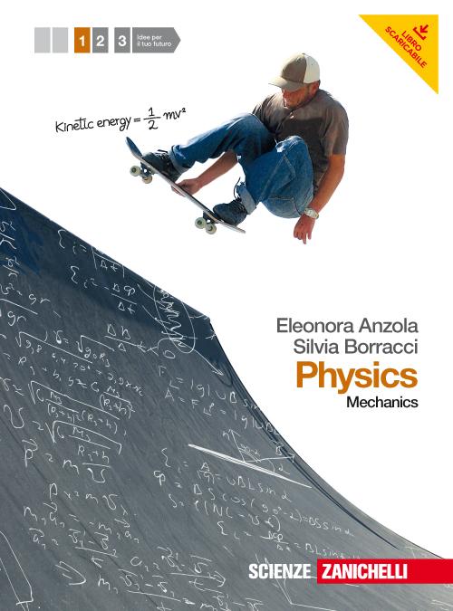 Physics. Per le Scuole superiori. Volume Vol. 1