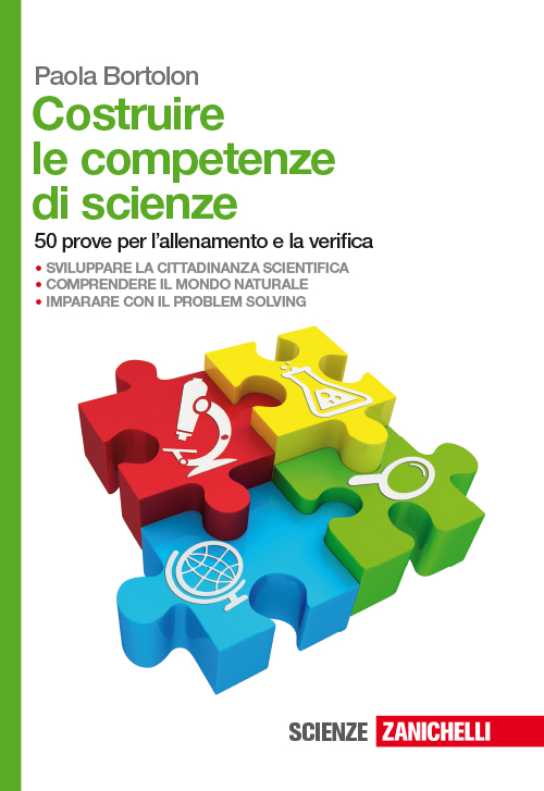 Costruire le competenze di scienze. 50 prove per l'allenamento e la verifica. Per le Scuole superiori