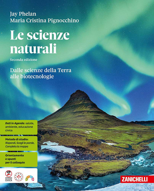 Le scienze naturali. Dalle scienze della Terra alle biotecnologie. Per le Scuole superiori