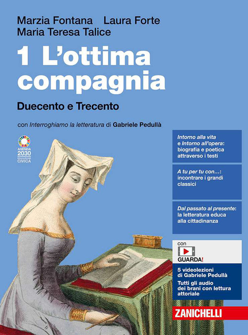 L'ottima compagnia. Per le Scuole superiori. Volume Vol. 1