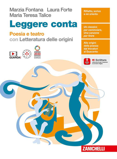 Leggere conta. Poesia e teatro con letteratura delle origini. Per le Scuole superiori