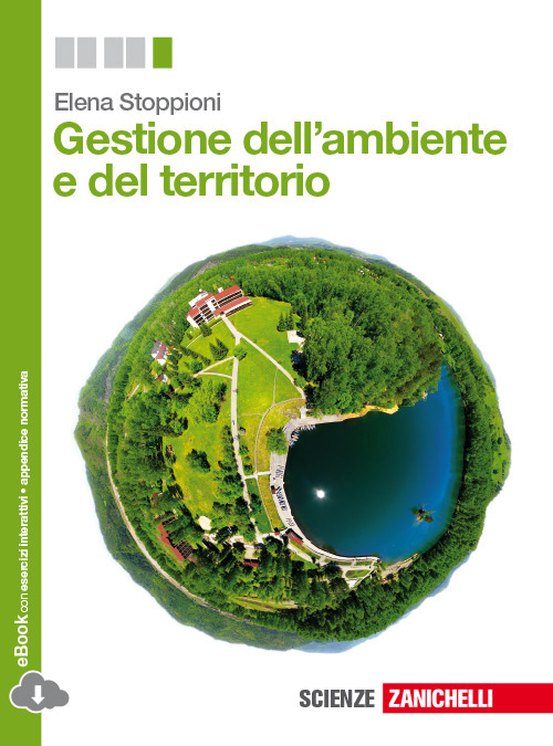 Gestione dell'ambiente e del territorio. Per le Scuole superiori