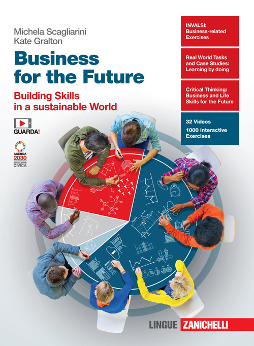 Business for the future. Building skills in a sustainable world. Per le Scuole superiori
