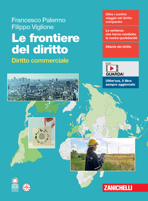 Le frontiere del diritto. Diritto commerciale. Per le Scuole superiori